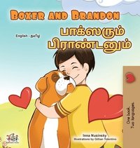 bokomslag Boxer and Brandon (English Tamil Bilingual Children's Book)