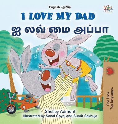 I Love My Dad (English Tamil Bilingual Children's Book) 1