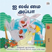 bokomslag I Love My Dad (Tamil Book for Kids)