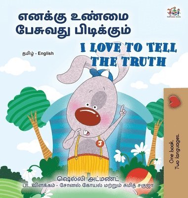 bokomslag I Love to Tell the Truth (Tamil English Bilingual Book for Kids)