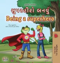 bokomslag Being a Superhero (Gujarati English Bilingual Children's Book)