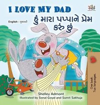 bokomslag I Love My Dad (English Gujarati Bilingual Children's Book)