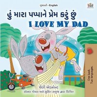 bokomslag I Love My Dad (Gujarati English Bilingual Children's Book)