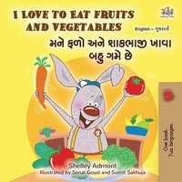 bokomslag I Love to Eat Fruits and Vegetables (English Gujarati Bilingual Children's Book)