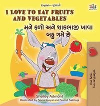 bokomslag I Love to Eat Fruits and Vegetables (English Gujarati Bilingual Children's Book)