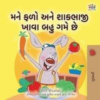 bokomslag I Love to Eat Fruits and Vegetables (Gujarati Book for Kids)