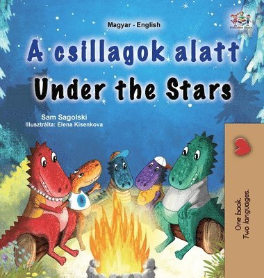 Under the Stars (Hungarian English Bilingual Kids Book) 1