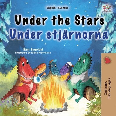 Sam Sagolski, Kidkiddos Books, Sam Sagolski, KidKiddos Books - Under the Stars (English Swedish Bilingual Kids Book), Häftad