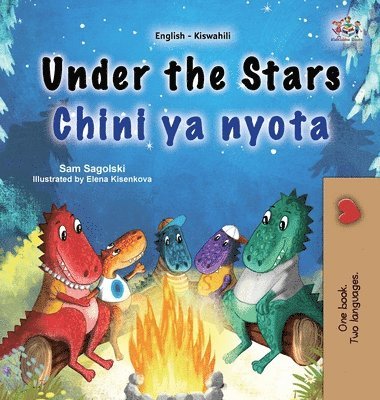 Under the Stars (English Swahili Bilingual Kids Book) 1