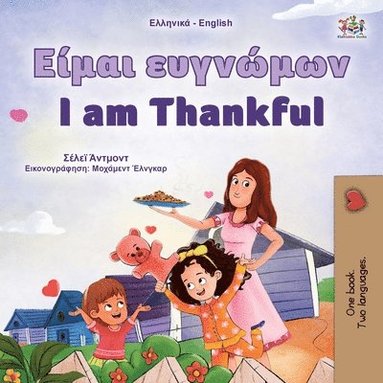bokomslag I am Thankful (Greek English Bilingual Children's Book)