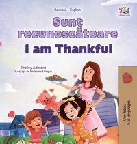 bokomslag I am Thankful (Romanian English Bilingual Children's Book)