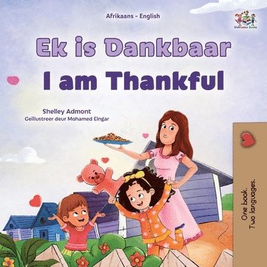 bokomslag I am Thankful (Afrikaans English Bilingual Children's Book)