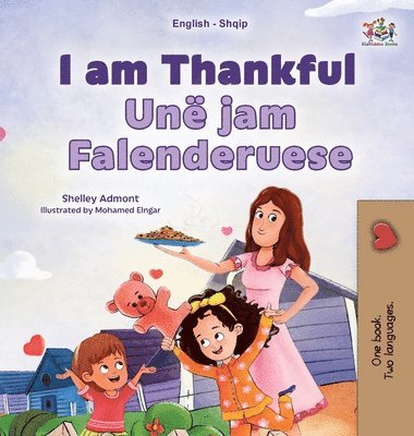 I am Thankful (English Albanian Bilingual Children's Book)