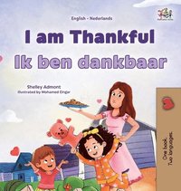 bokomslag I am Thankful (English Dutch Bilingual Children's Book)