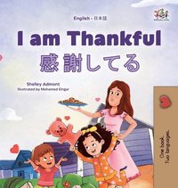 bokomslag I am Thankful (English Japanese Bilingual Children's Book)