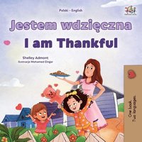 bokomslag I am Thankful (Polish English Bilingual Children's Book)