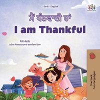 bokomslag I am Thankful (Punjabi Gurmukhi English Bilingual Children's Book)