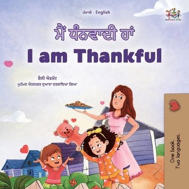 bokomslag I am Thankful (Punjabi Gurmukhi English Bilingual Children's Book)