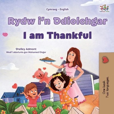I am Thankful (Welsh English Bilingual Children's Book) 1