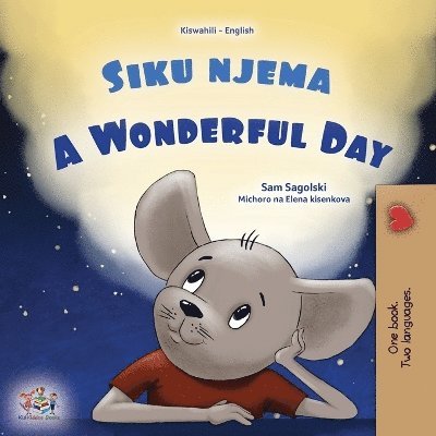 A Wonderful Day (Swahili English Bilingual Children's Book) 1