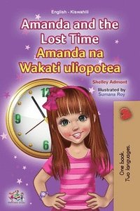 bokomslag Amanda and the Lost Time (English Swahili Bilingual Book for Children)