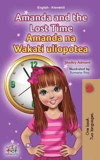 bokomslag Amanda and the Lost Time (English Swahili Bilingual Book for Children)