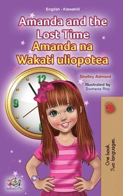 bokomslag Amanda and the Lost Time (English Swahili Bilingual Book for Children)