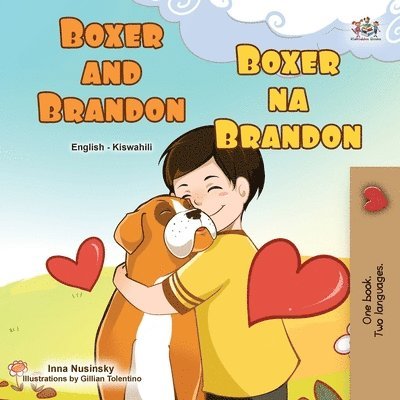 Boxer and Brandon (English Swahili Bilingual Children's Book) 1