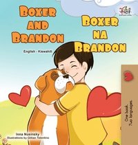bokomslag Boxer and Brandon (English Swahili Bilingual Children's Book)