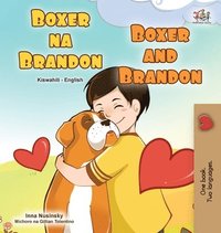 bokomslag Boxer and Brandon (Swahili English Bilingual Children's Book)