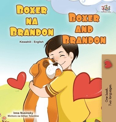 bokomslag Boxer and Brandon (Swahili English Bilingual Children's Book)