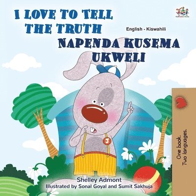 I Love to Tell the Truth (English Swahili Bilingual Book for Kids) 1