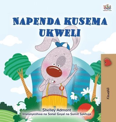 I Love to Tell the Truth (Swahili Book for Kids) 1