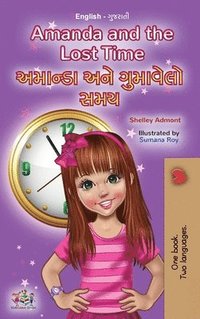 bokomslag Amanda and the Lost Time (English Gujarati Bilingual Book for Children)
