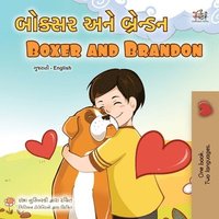 bokomslag Boxer and Brandon (Gujarati English Bilingual Children's Book)