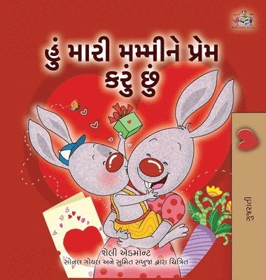 I Love My Mom (Gujarati Children's Book) 1