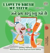 bokomslag I Love to Brush My Teeth (English Gujarati Bilingual Book for Kids)