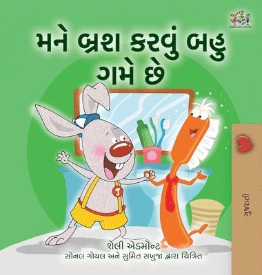 I Love to Brush My Teeth (Gujarati Children's Book) 1