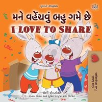 bokomslag I Love to Share (Gujarati English Bilingual Book for Kids)