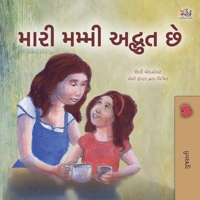 My Mom is Awesome (Gujarati Children's Book) 1