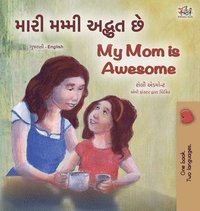 bokomslag My Mom is Awesome (Gujarati English Bilingual Book for Kids)