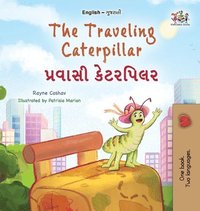 bokomslag The Traveling Caterpillar (English Gujarati Bilingual Book for Kids)