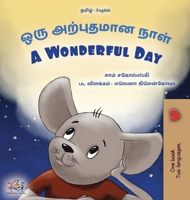 A Wonderful Day (Tamil English Bilingual Children's Book)