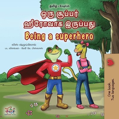 Being a Superhero (Tamil English Bilingual Children's Book)