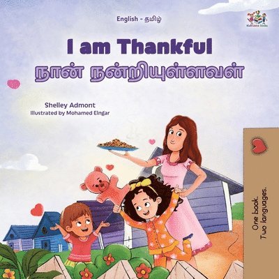 I am Thankful (English Tamil Bilingual Children's Book) 1