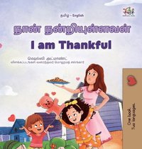 bokomslag I am Thankful (Tamil English Bilingual Children's Book)