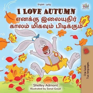 bokomslag I Love Autumn (English Tamil Bilingual Children's Book)