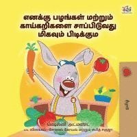bokomslag I Love to Eat Fruits and Vegetables (Tamil Book for Kids)