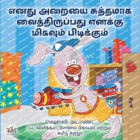 bokomslag I Love to Keep My Room Clean (Tamil Children's Book)