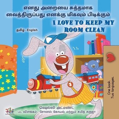bokomslag I Love to Keep My Room Clean (Tamil English Bilingual Book for Kids)